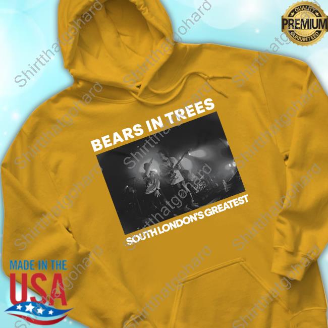 Bears In Trees South London's Greatest Long Sleeve Official Bears In Trees South London's Greatest Tee Shirt