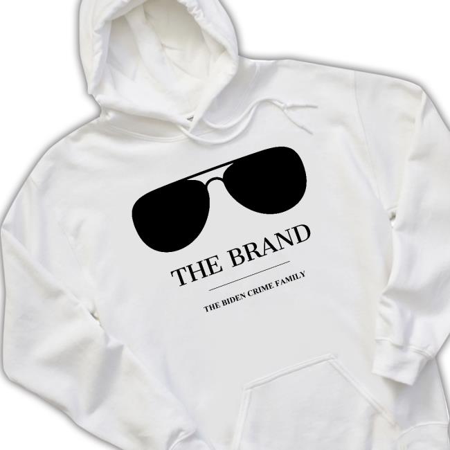 Joe Biden is The Brand T-Shirt The Brand The Biden Crime Family T-Shirt