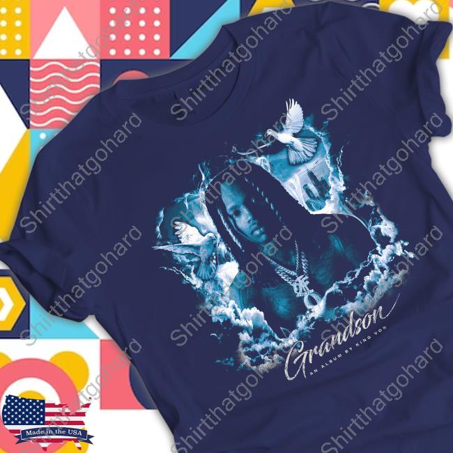 Don't Miss Sweatshirt Official King Von Merch Grandson An Album By King Von Shirt