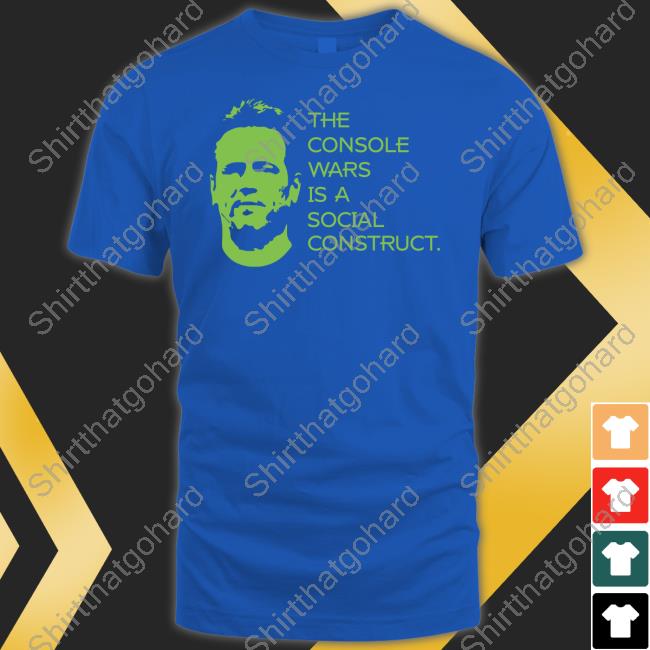Game Mess Shop The Console Wars Is A Social Construct Shirt Tom Warren