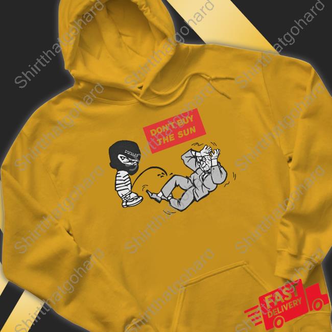 Jake Hanrahan Popular Front Merch Don't Buy The Sun T Shirt Official Don't Buy The Sun T-Shirt