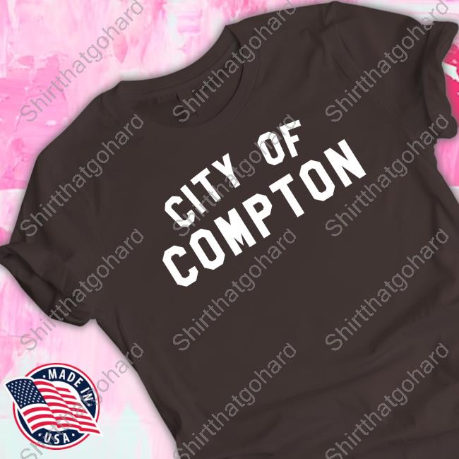 Ice Cube Merch City Of Compton Sweatshirt City Of Compton Shirt