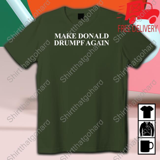 Official Make Donald Drumpf Again Tee Shirt Official Bobo Botucci Make Donald Drumpf Again Shirt