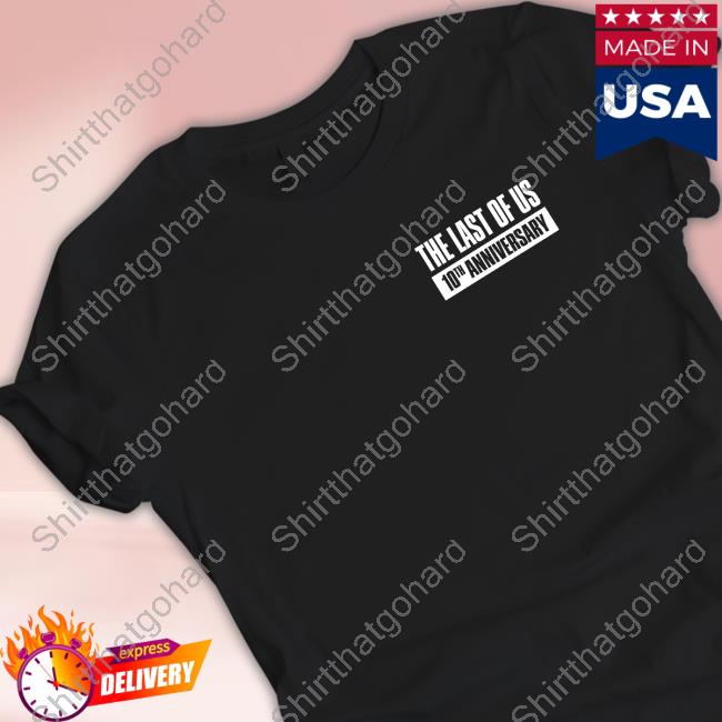 Official The Last of Us 10 Year Anniversary Firefly Shirts
