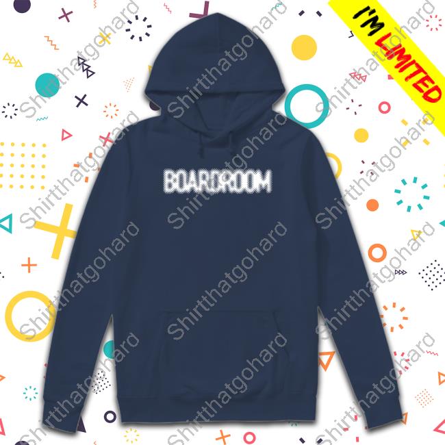 Boardroom Hoodie Boardroom Blur T Shirt