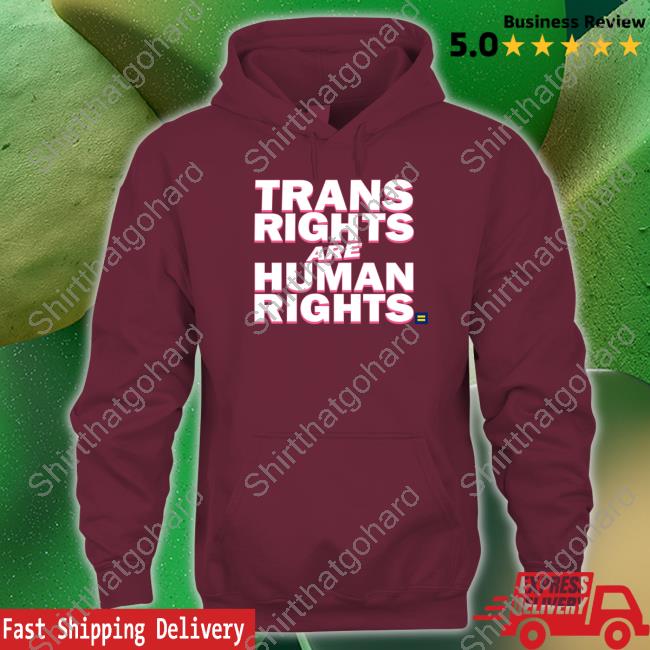 Trans Rights Are Human Rights Crewneck Sweatshirt Official Trans Rights Are Human Rights Tee Shirt