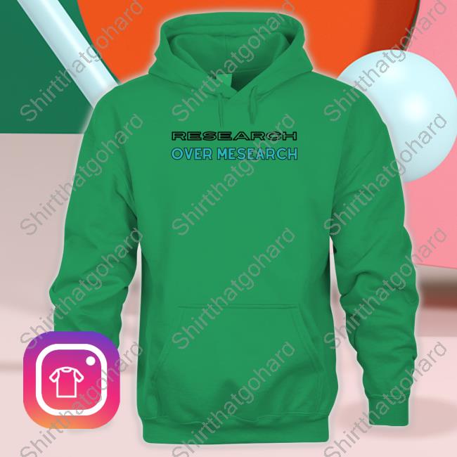 The Conscious Lee Research Over Mesearch Shirt Official The Conscious Lee Research Over Mesearch Hoodie