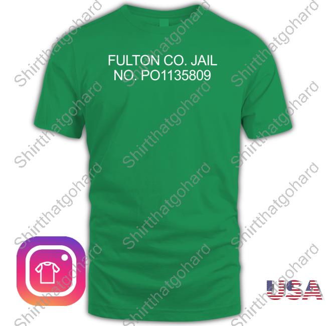 Donald Trump Fulton Co Jail No Po1135809 Sweatshirt