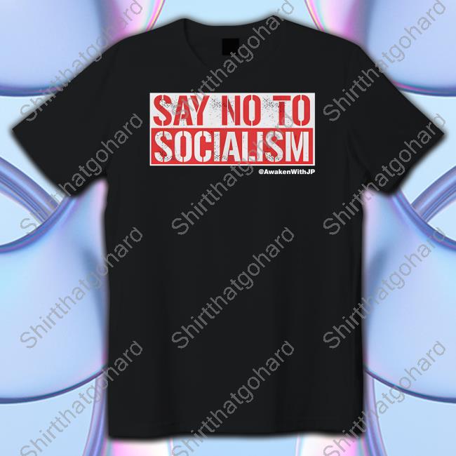 Official Awaken With JP Shop Say No To Socialism Cap