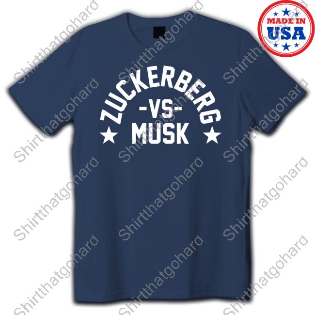 Zuckerberg Vs Musk Tee Zuckerberg Vs Musk Shirt