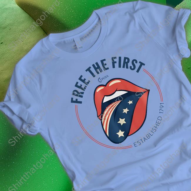 Free The First Hoodie Official Tpusa Merch Free The First Established 1791 T-Shirt