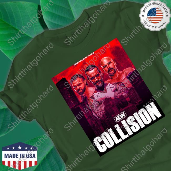 Uncle Dax Ftr Aew All Elite Wrestling Collision T Shirt Aew All Elite Wrestling Collision Shirts