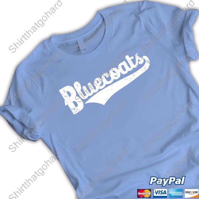 Bluecoats Merch Bluecoats Tee Shirt Bluecoats Hoodie