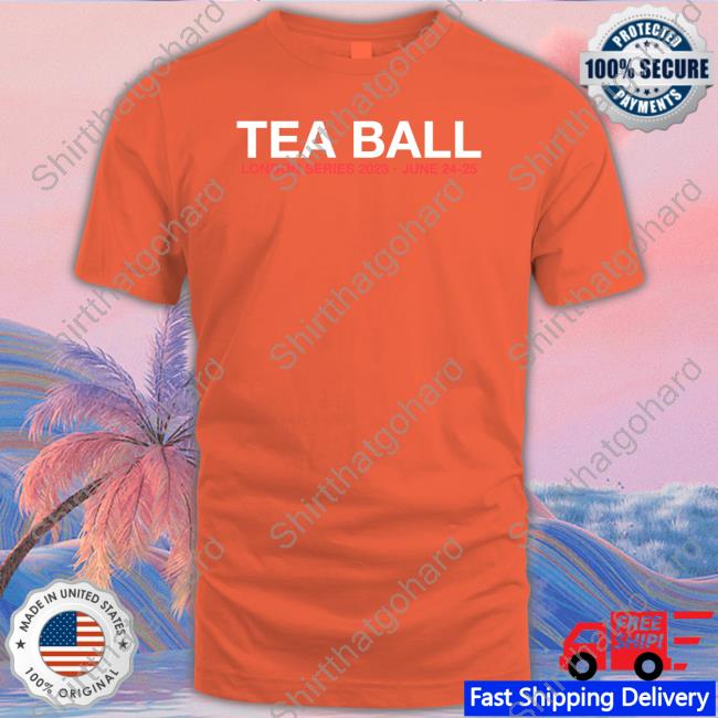 Obvious Shirts Shop Tea Ball London Series 2023 June 24-25 Sweatshirt Tea Ball Shirt