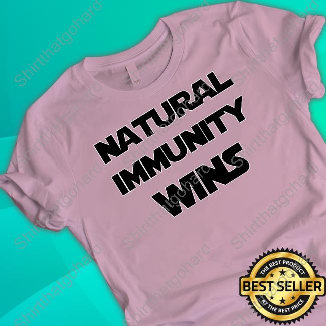 Rizza Islam Shop Natural Immunity Wins Tee Shirt Natural Immunity Wins Shirt