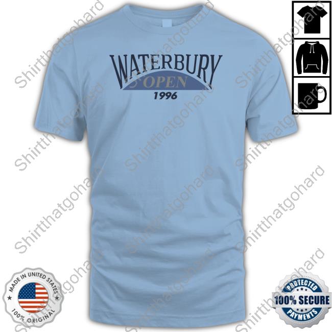 Original The 1996 Waterbury Open Hoodie Original The 1996 Waterbury Open Crewneck Sweatshirt
