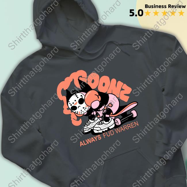 Shleprock Warren Goonz Always Fud Warren Shirts Shleprock Goonz Always Fud Warren Crewneck Sweatshirt