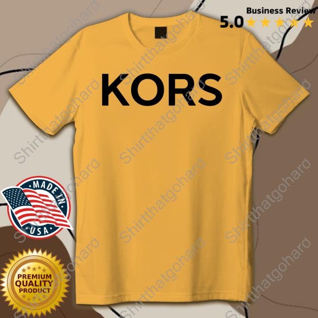 Kors Shirt Kors Hoodie