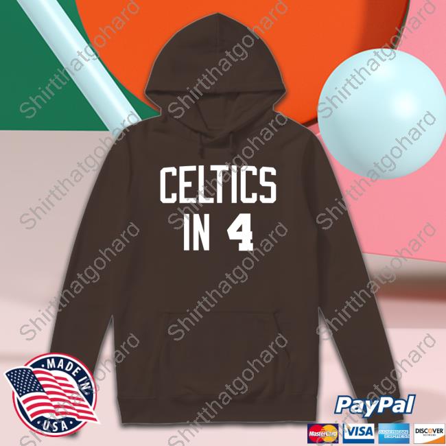 Official Celtics In 4 T Shirt Dave Portnoy Celtics In 4 T Shirt