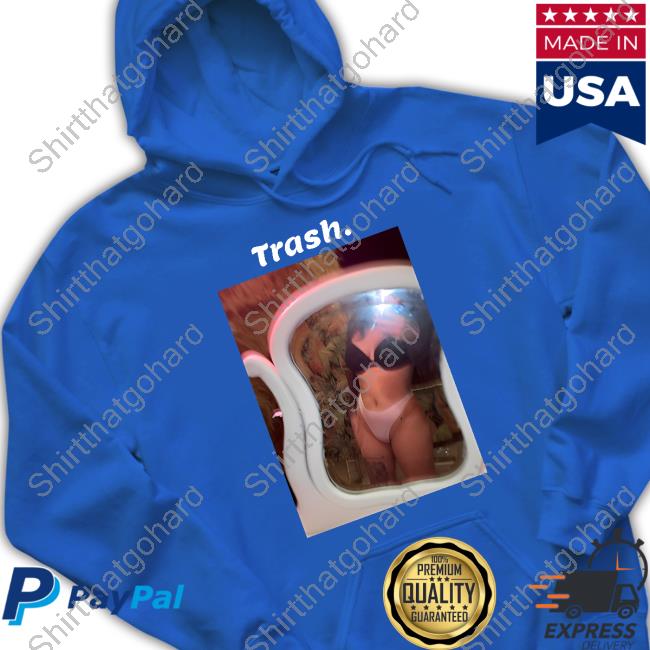 Bonfire Shop Trashley Bb By Ashley Bush Hooded Sweatshirt Official Bonfire Trashley Bb By Ashley Bush Hoodie