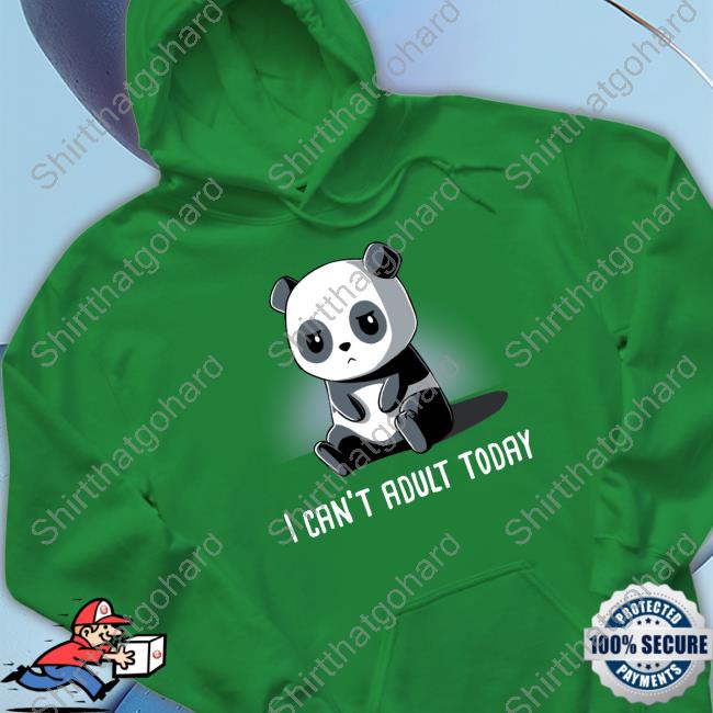 Official Panda I Can't Adult Today Tee Shirt Official Panda I Can't Adult Today T Shirt