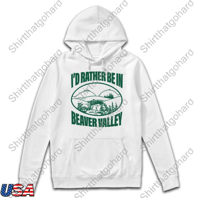 I'd Rather Be In Beaver Valley Sand Sweatshirt