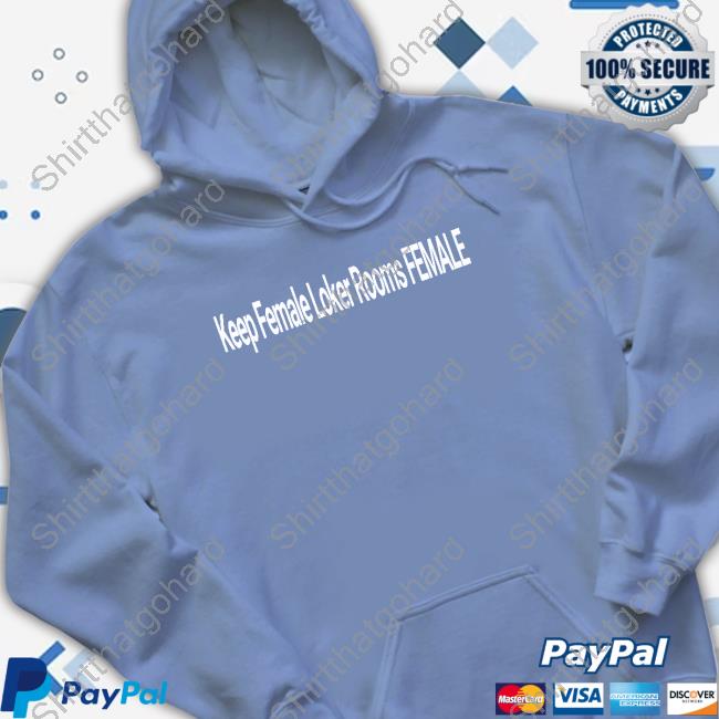 Keep Female Loker Rooms Female Shirt Fox News Keep Female Loker Rooms Female Shirt