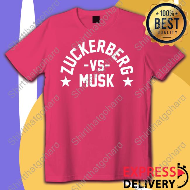 Zuckerberg Vs Musk Tee Official UFC President Dana White Zuckerberg Vs Musk Shirt Danawhite
