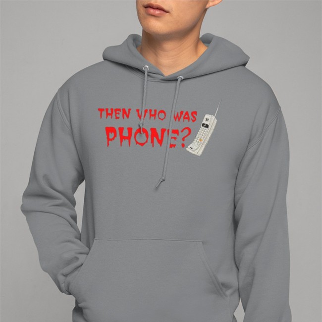Then Who Was Phone T Shirt Chelsea Rebecca IncredibleGood Etsy Shop
