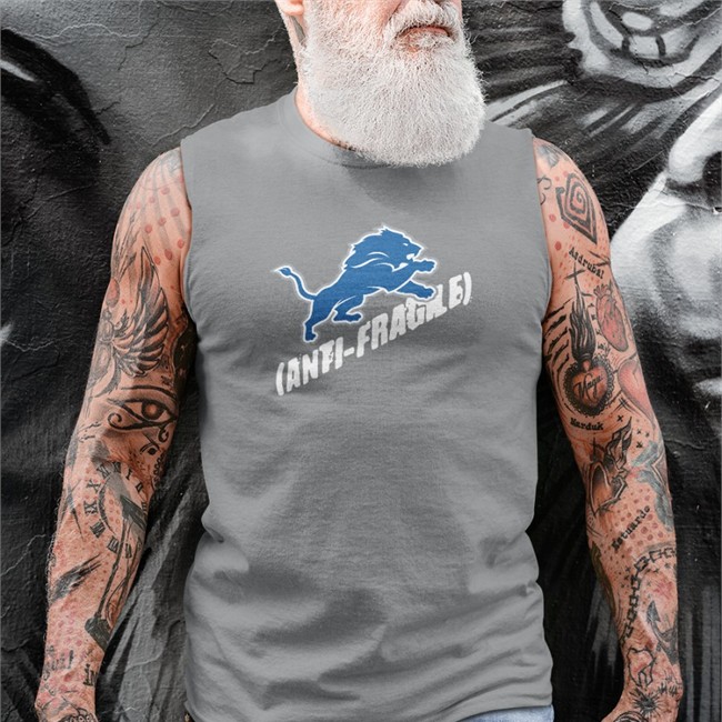 Detroit Lions Anti Fragile Shirt Shirts Grey Anti Fragile Shirt Hoodie Detroit Lions