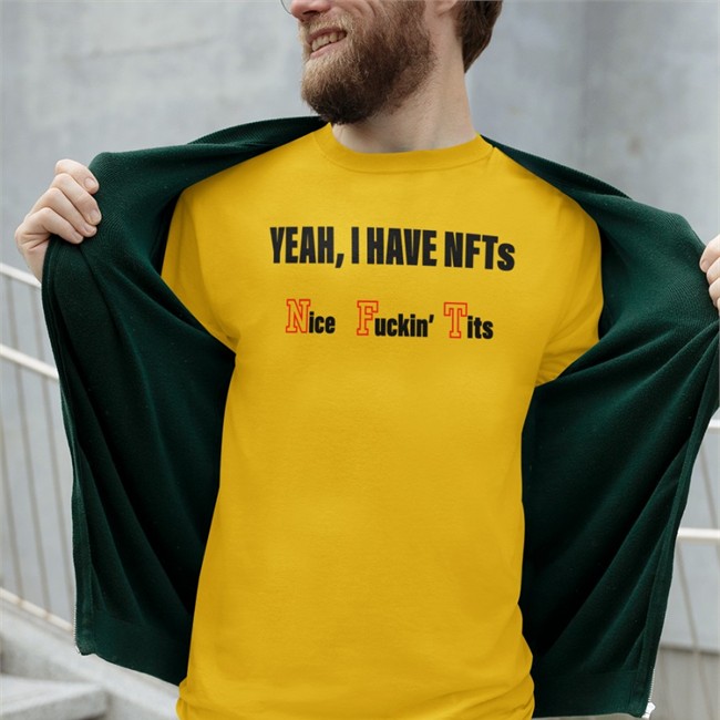 Yeah, I Have Nfts Nice Fuckin' Tits Hooded Sweatshirt AshleyDCan