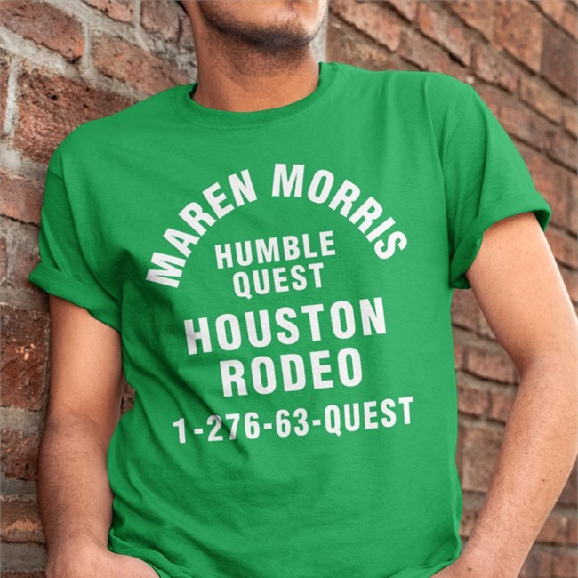 Maren Morris Humble Quest Houston Rodeo1-276-63-Quest Shirt Maren Morris Humble Quest Houston Rodeo Hoodie