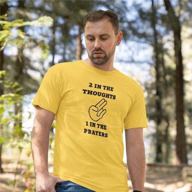 2 In The Thoughts 1 In The Prayers Shirts 2 In The Thoughts 1 In The Prayers Tee