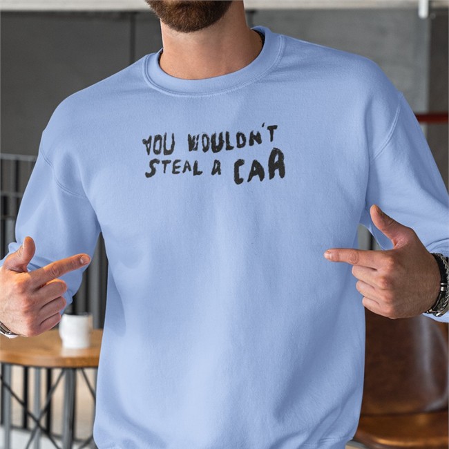 You Wouldn't Steal A Car T Shirt Adam Clarkson Adclarko You Wouldn't Steal A Car Tee Shirt Adam Clarkson Adclarko