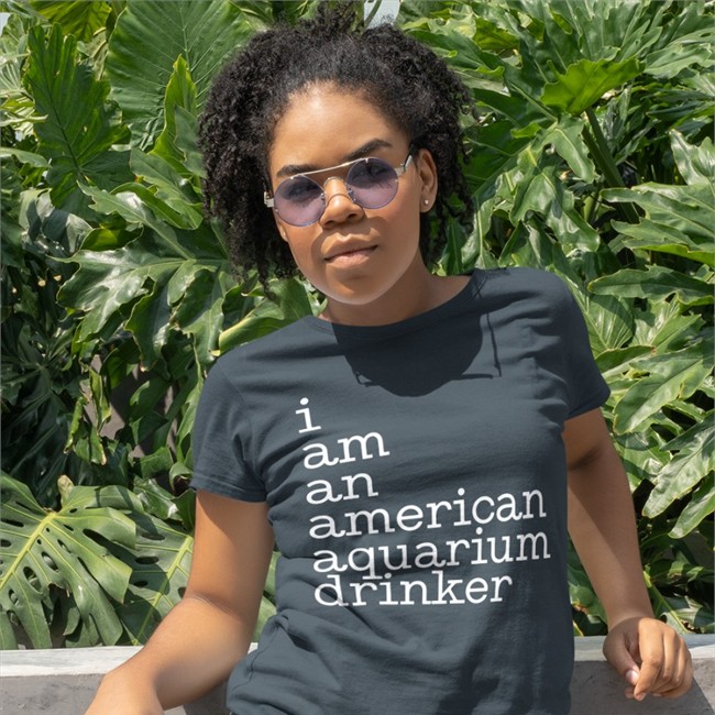 I Am An American Aquarium Drinker T Shirt Shirts With Threatening Auras Merch I Am An American Aquarium Drinker Shirt