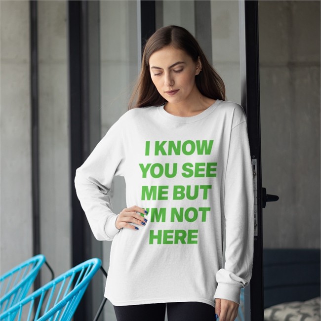 I Know You See Me But I'm Not Here Leave A Message Shirt Ciera Rogers I Know You See Me But I'm Not Here Leave A Message Shirt Shopbabes Merch Ciera Rogers