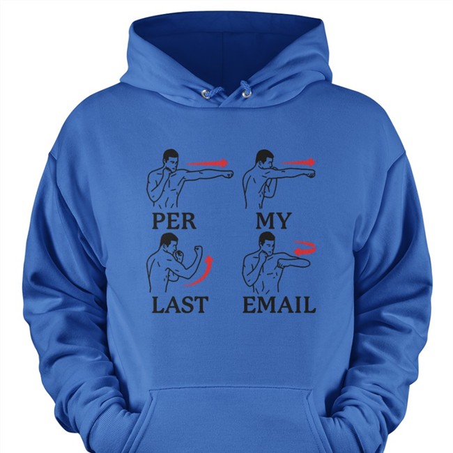 Famous In Real Life Per My Last Email Tee Shirt White Famous In Real Life Per My Last Email Long Sleeve Shirt