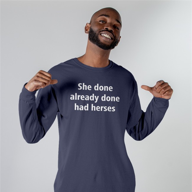 Shirts That Go Hard Merch She Done Already Done Had Herses Hooded Sweatshirt