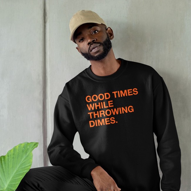 Good Times While Throwing Dimes Tee Obvious Shirts Shop Good Times While Throwing Dimes Shirts Obvious Shirts Shop