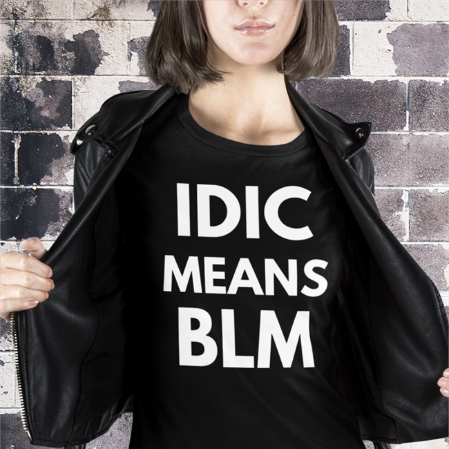 Idic Means Blm Shirts