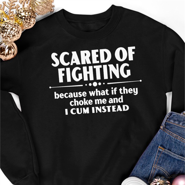 Bloodyfaster Scared Of Fighting Because What If They Choke Me And I Cum Instead Zip Up Hooded Bloodyfaster Scared Of Fighting Because What If They Choke Me And I Cum Instead Shirts