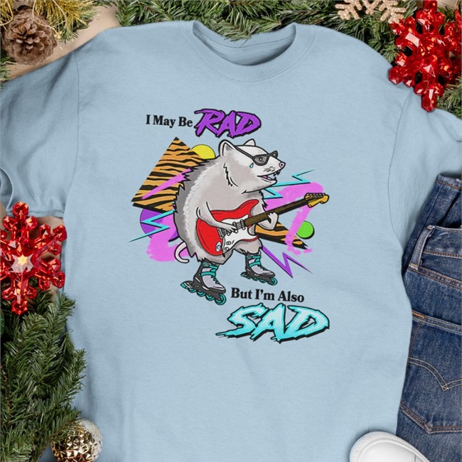 Shitheadsteve I May Be Rad But I'm Also Sad Tee Shitheadsteve I May Be Rad But I'm Also Sad Long Sleeve T Shirt
