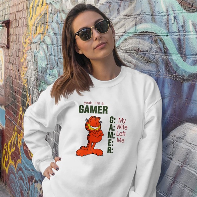 Garfield Yeah I'm A Gamer My Wife Left Me Crewneck Sweatshirt Shirts That Go Hard