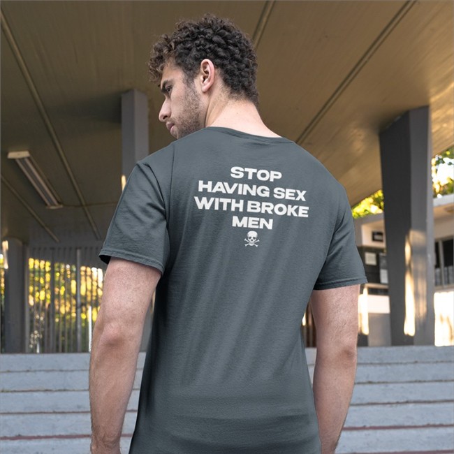 Scary Stop Having Sex With Broke Men Shirt Shirts That Go Hard Shirts That Go Hard Stop Having Sex With Broke Men Tees Scary