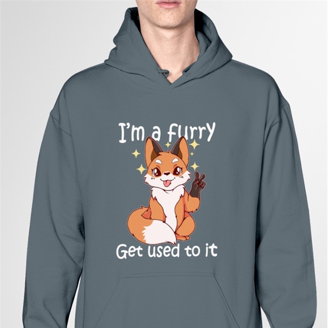 Best Seller Cute Furry Gift I’M A Furry Get Used To It Shirt Cute Furry Gift I’M A Furry Get Used To It Hoodie