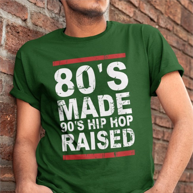80’s Made 90’s Hip Hop Raised Shirt Certified Hoodie Thief 80’s Made 90’s Hip Hop Raised Shirts Certified Hoodie Thief
