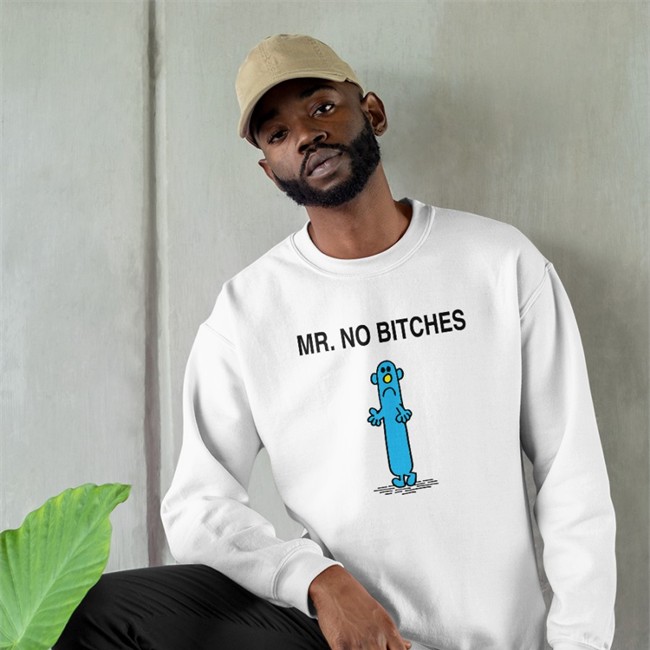 Mr No Bitches T Shirts Samuel Mr No Bitches Crewneck Sweatshirt
