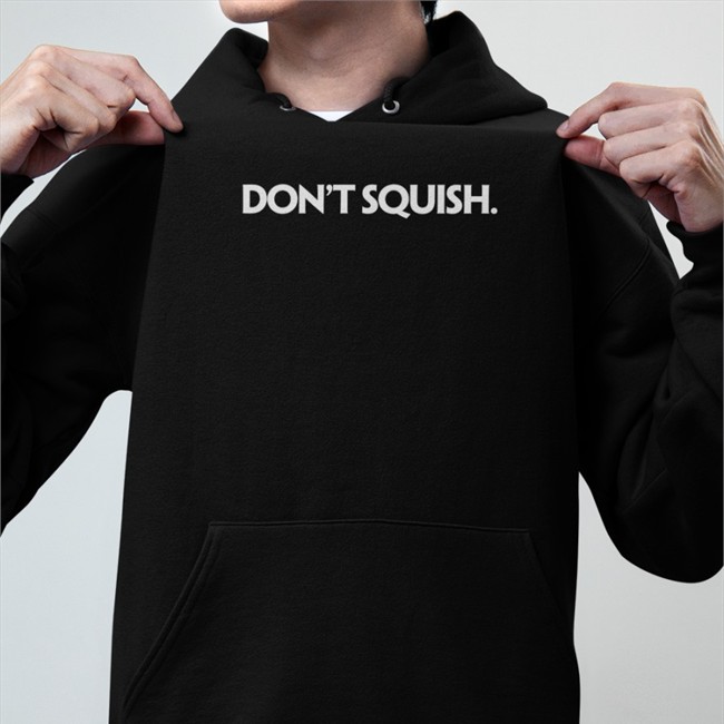 Don't Squish T Shirts Dailywire Merch Don't Squish Tank top Dailywire Merch