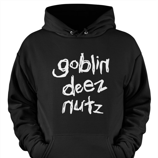 Goblin Deez Nutz T Shirts Goblintownwtf Goblin Deez Nutz Shirt Goblintownwtf