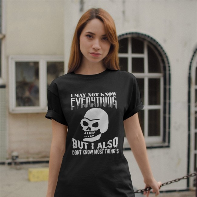 I May Not Know Every Thing Tee Da Share Zone Merch I May Not Know Every Thing Tees